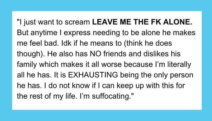 My husband's attachment to me is suffocating.