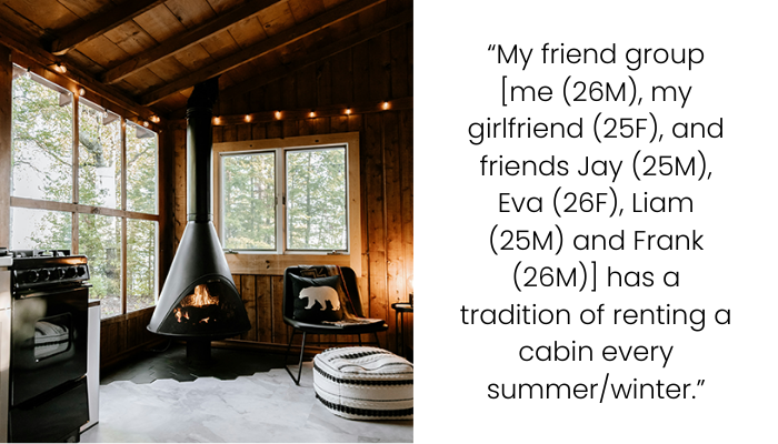 Cabin Clash: Was I Wrong for Refusing to Give Up the Master Bedroom to a Friend’s Boyfriend?
